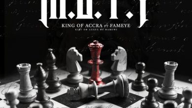 King Of Accra - M.O.T.Y. ft. Fameye