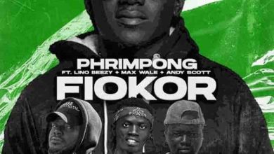 Phrimpong - Fiokor ft Lino Beezy & Andy Scott