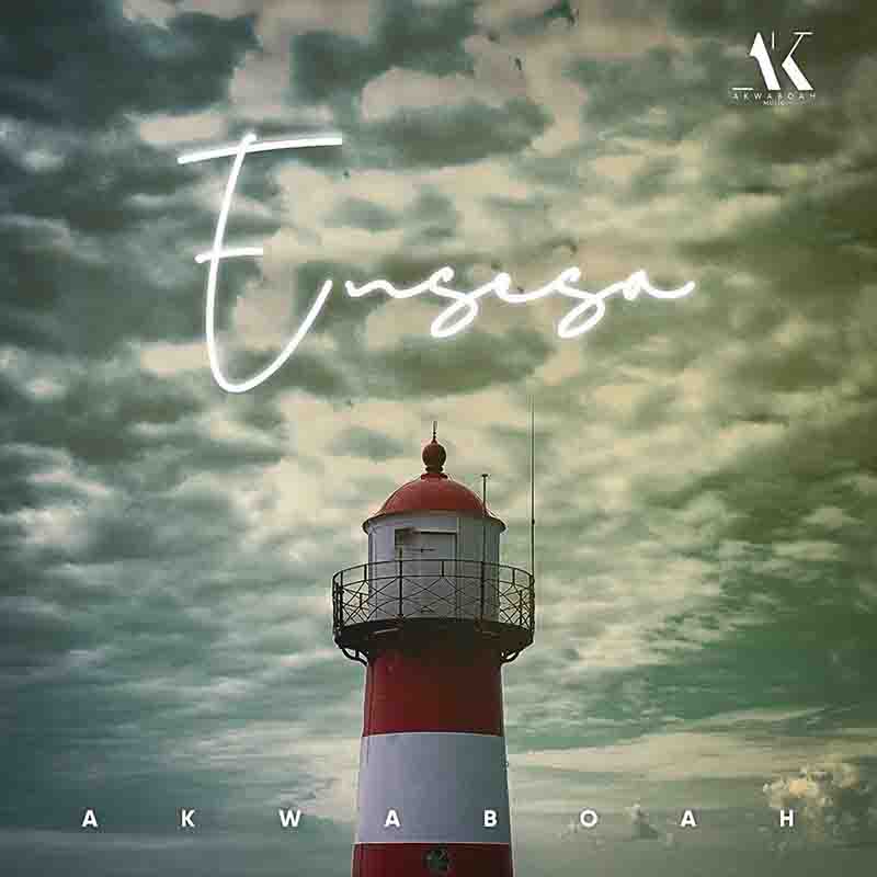 Akwaboah - Ensesa (Lighthouse Album)
