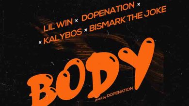 DopeNation - Body ft. Lil Win x Kalybos x Bismark The Joke