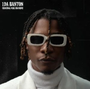 1DA Banton – Way Up Ft Stonebwoy