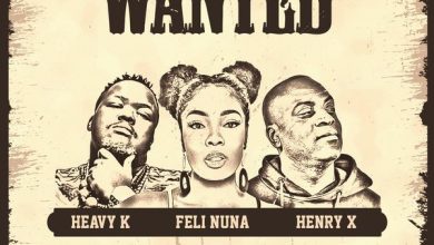 Feli Nuna – Wanted Ft. Henry x Heav K