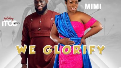 Mimi - We Glorify ft MOG Music