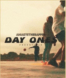 AmakyeTheRapper &ndash; Day Ones (Freestyle)