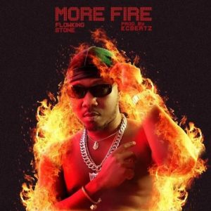 Flowking Stone - More Fire [www.oneclickghana.com]