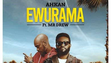 Ahkan-–-Ewurama-Ft-Mr-Drew-oneclickgha-com_-mp3-image.jpg