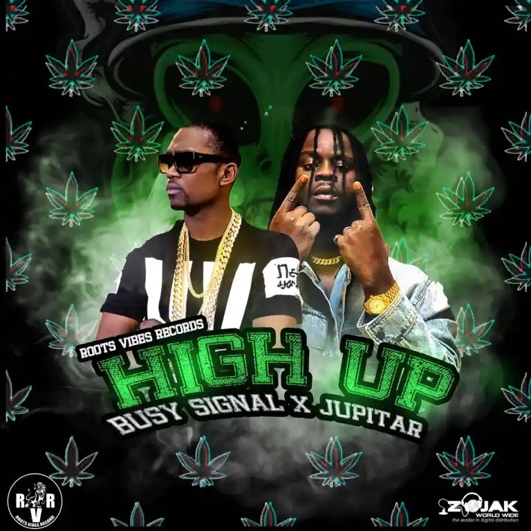 Busy Signal - High Up ft Jupitar