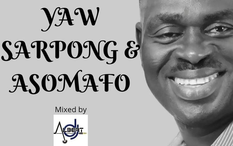 DJ Albert - Best Of Yaw Sarpong & Asomafo