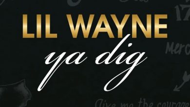 Lil Wayne – Ya Dig