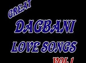 Great Dagbani Love Songs Vol. 1