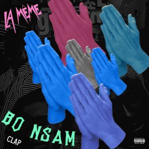 La-Meme-Gang-&ndash;-Bo-Nsam-Clap-ft-DarkoVibes-Rjz-KiddBlack-pacely-oneclickghana-com_-mp3-image.jpg
