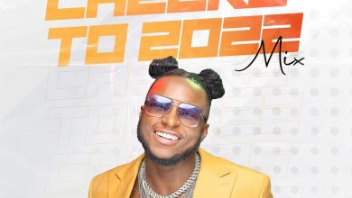 DJ Kaywise – Cheers To 2022 Mix (Afrobeat Party Mix 2022)
