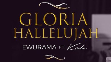 Ewurama - Gloria Hallelujah ft Koda