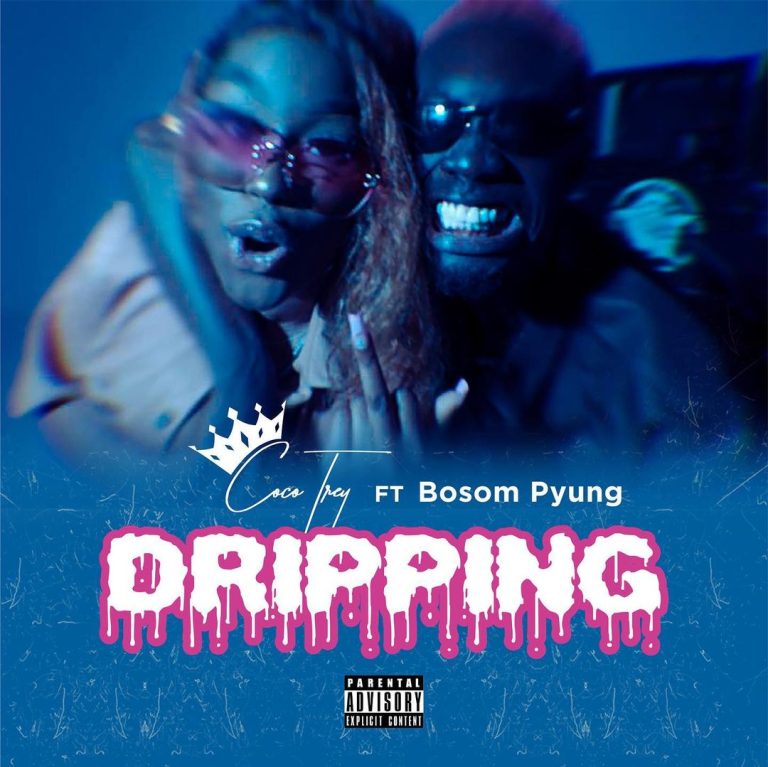 Cocotrey - Dripping Ft Bosom P-Yung