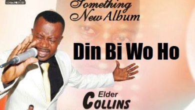 Elder Collins Amponsah - Din Bi Wo Ho