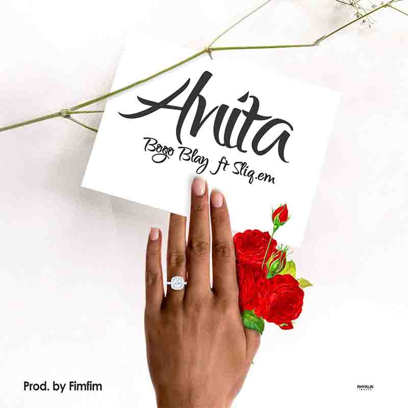 Bogo Blay - Anita ft Sliq.Em