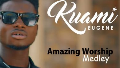 Kuami Eugene - Amazing Worship Medley