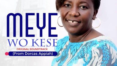 Dorcas Appiah - Meye Wo Kese