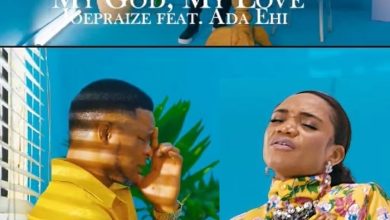 Joe Praize - My God My Love ft Ada Ehi