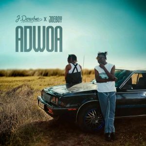 J.Derobie - Adwoa Ft. Joeboy