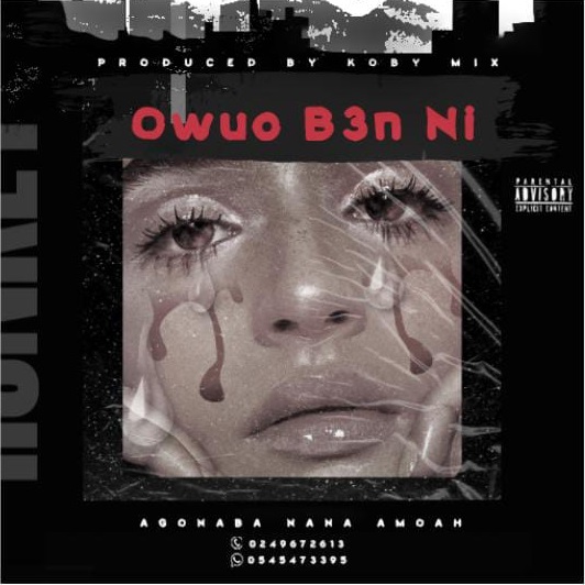 Agonaba Nana Amoah - Owuo Ben Ni