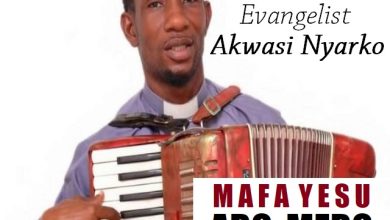 Evangelist Akwasi Nyarko - Mafa Yesu Abo Mebo