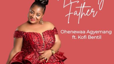 Ohenewaa Agyemang Prempeh - Heavenly Father ft. Kofi Bentil