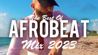 The Best of Afrobeat DJ Mixtape 2023 By Osocity