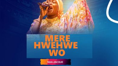 Naa Jacque - Mere Hwehwe Wo
