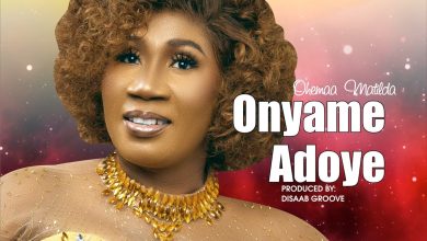 Ohemaa Matilda - Onyame Adoye
