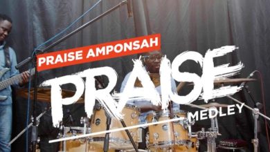 Praise Amponsah - Praise Medley