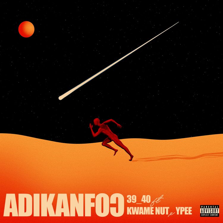 39/40 - Adikanfo Ft. Ypee & Kwame Nut