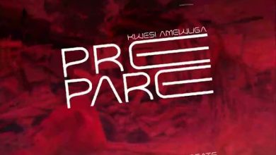 Kwesi Amewuga - Prepare
