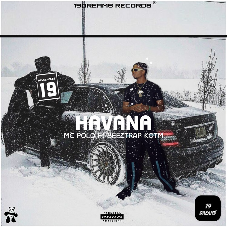 MC Polo - Havana Ft. Beeztrap KOTM
