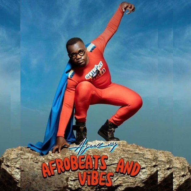 Ajeezay - Afrobeats And Vibes