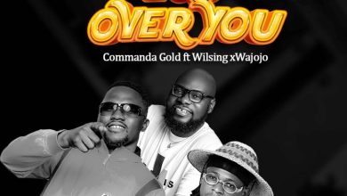 Commanda Gold - Ego Over You Ft. Wilsing & Wajojo