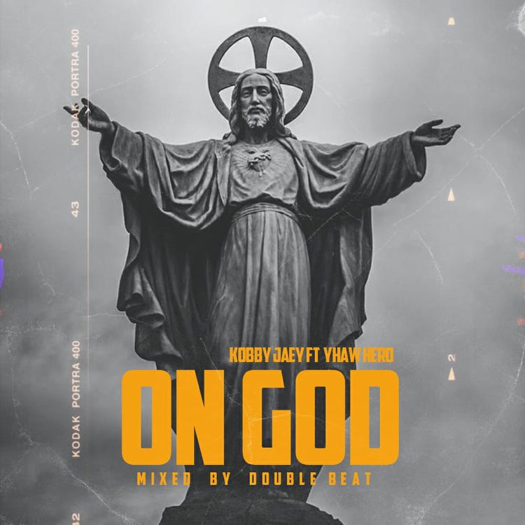 Kobby Jaey - On God Ft. Yhaw Hero
