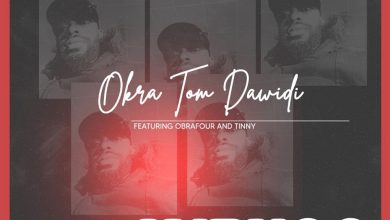 Okra Tom Dawidi - Ayekoo Ft. Tinny & Obrafour