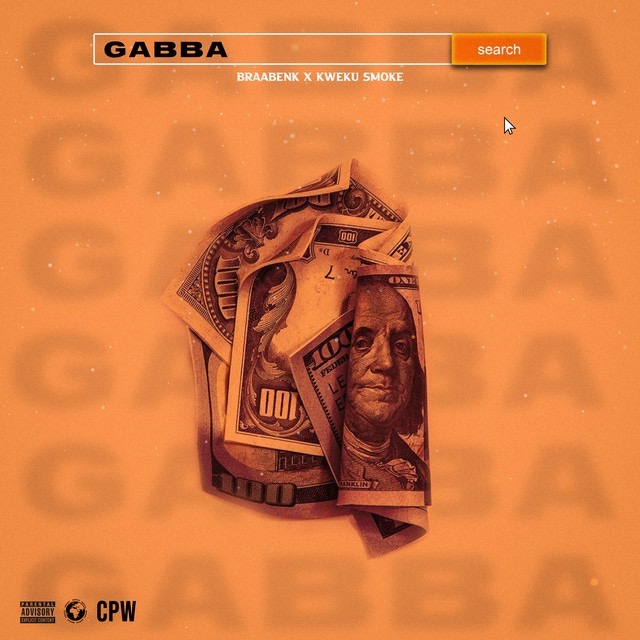 Braa Benk - Gabba Ft. Kweku Smoke