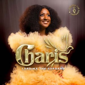 Lordina The Soprano - Charis