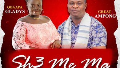 Obaapa Gladys - Sh3 Me Ma Ft. Great Ampong