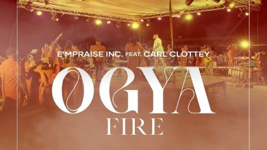 E'mPraise Inc - Ogya (Fire) Ft. Carl Clottey