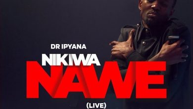 Dr Ipyana - Nikiwa Nawe