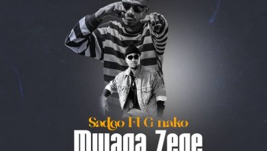 Sadco - Mwaga Zege Ft. G Nako