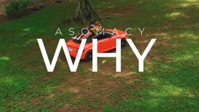 Asomacy - Why (Official Video)