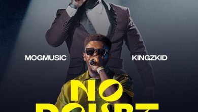 MOGmusic - No Doubt Ft Kingzkid