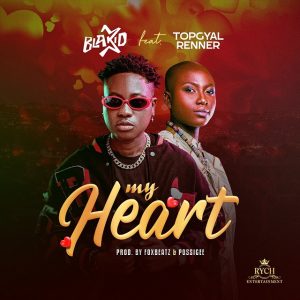 BlaKid - My Heart Ft. Topgyal Renner