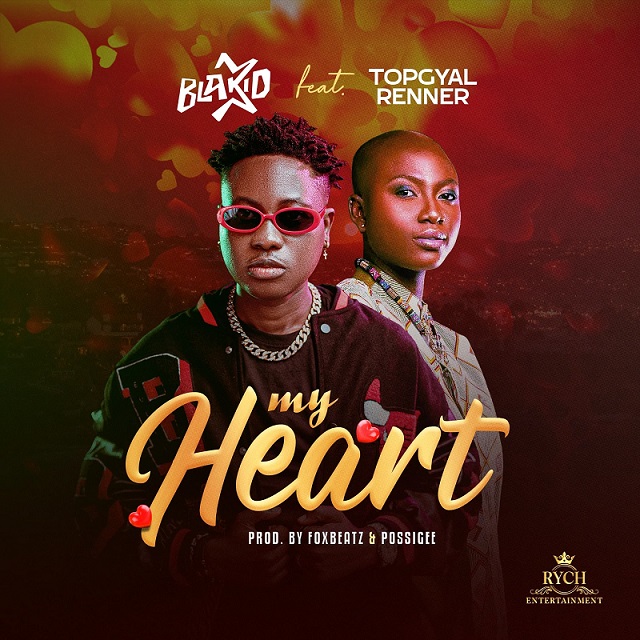 BlaKid - My Heart Ft. Topgyal Renner