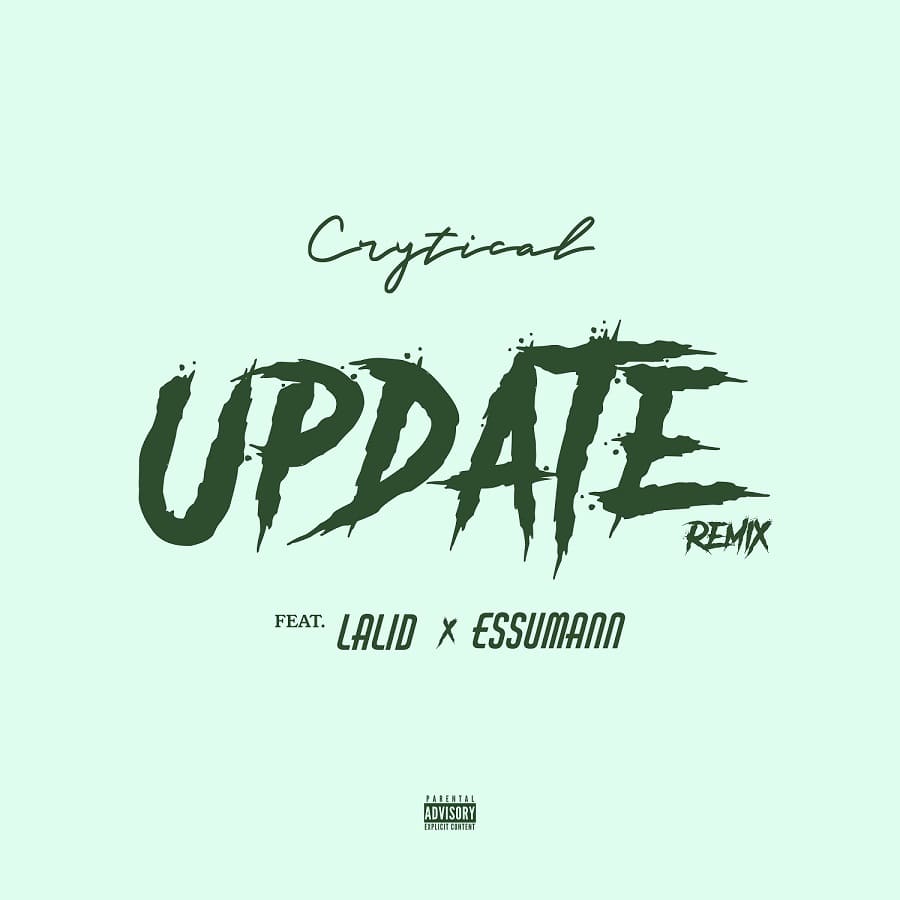 Crytical - Update II Ft. Lalid & Essumann
