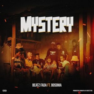 Beatz Fada - Mystery Ft. Bosoma